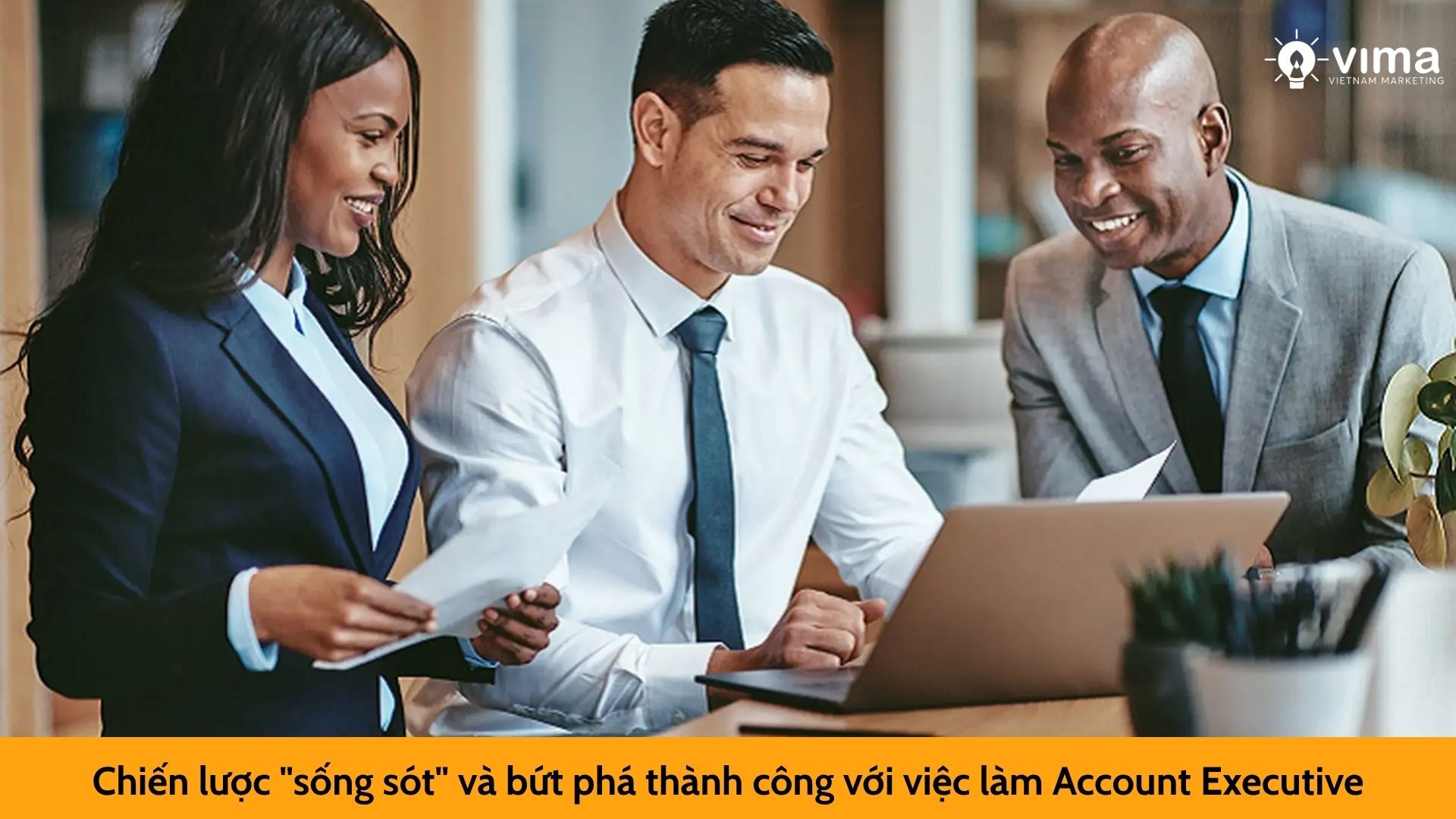 Chiến lược "sống sót" và bứt phá thành công với việc làm Account Executive